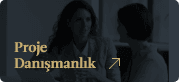 Proje Danışmanlık